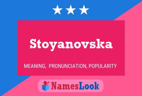 Affiche de nom Stoyanovska