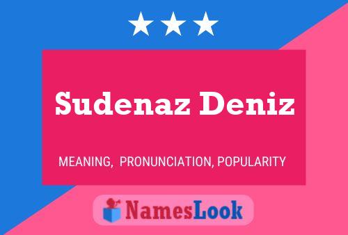 Affiche de nom Sudenaz Deniz