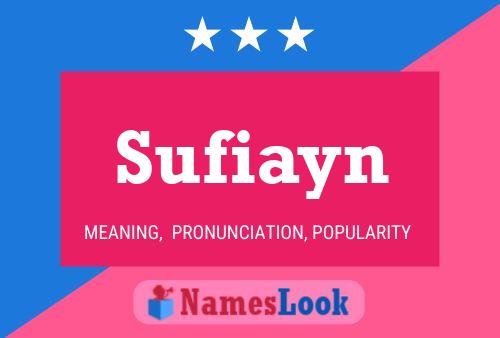 Affiche de nom Sufiayn