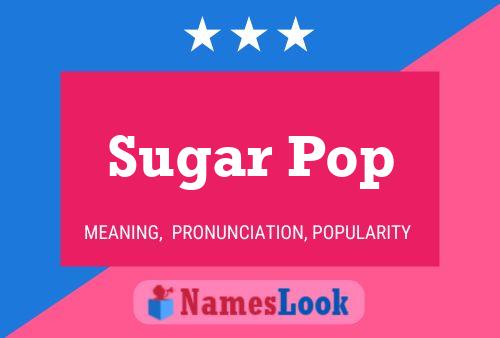 Affiche de nom Sugar Pop