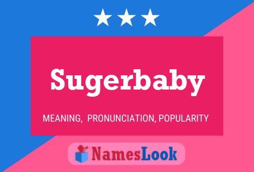 Affiche de nom Sugerbaby