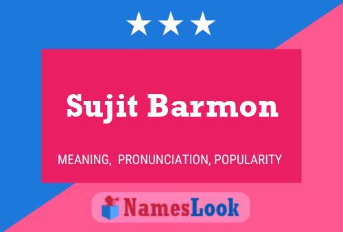 Affiche de nom Sujit Barmon