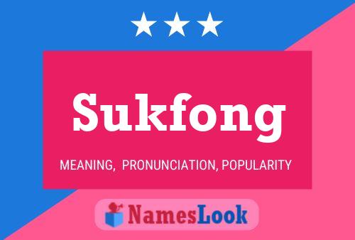 Affiche de nom Sukfong