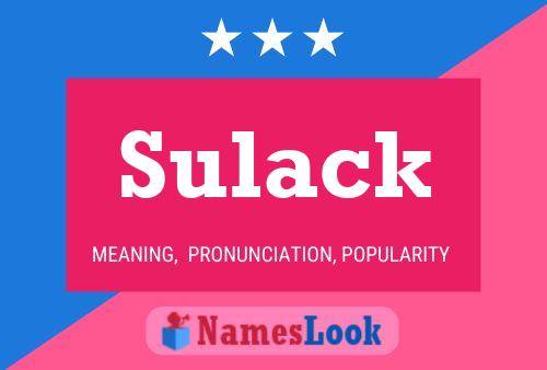 Affiche de nom Sulack