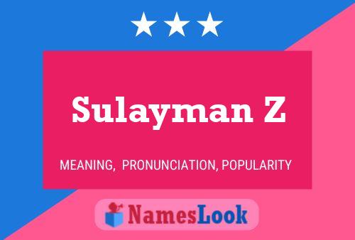 Affiche de nom Sulayman Z