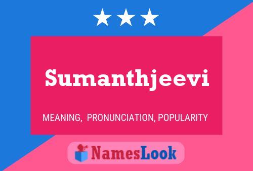 Affiche de nom Sumanthjeevi