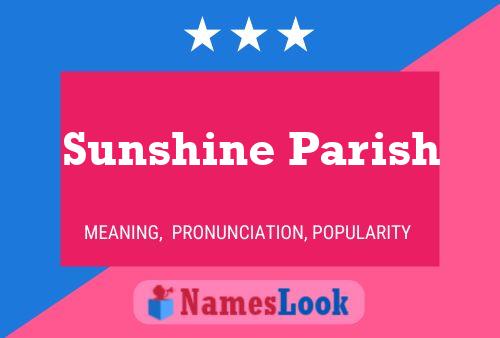 Affiche de nom Sunshine Parish