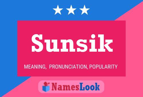 Affiche de nom Sunsik