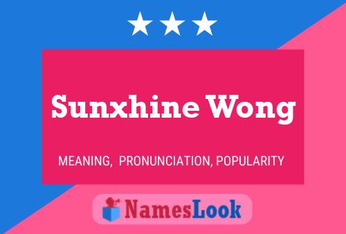 Affiche de nom Sunxhine Wong