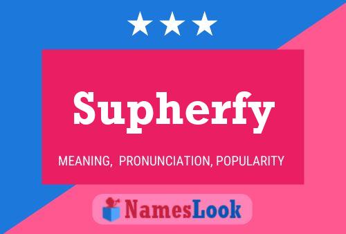 Affiche de nom Supherfy