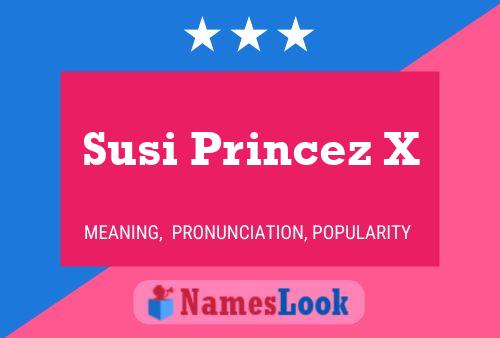 Affiche de nom Susi Princez X