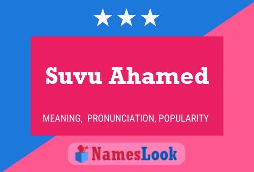 Affiche de nom Suvu Ahamed