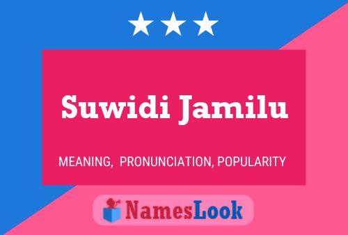 Affiche de nom Suwidi Jamilu