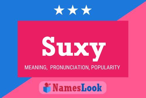 Affiche de nom Suxy