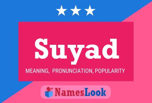 Affiche de nom Suyad