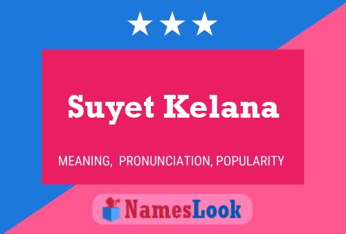 Affiche de nom Suyet Kelana