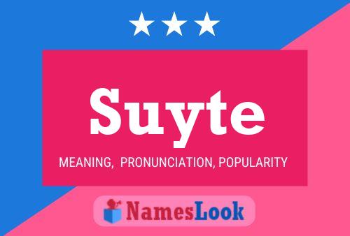 Affiche de nom Suyte