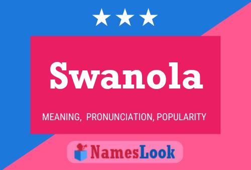 Affiche de nom Swanola