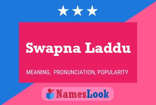 Affiche de nom Swapna Laddu