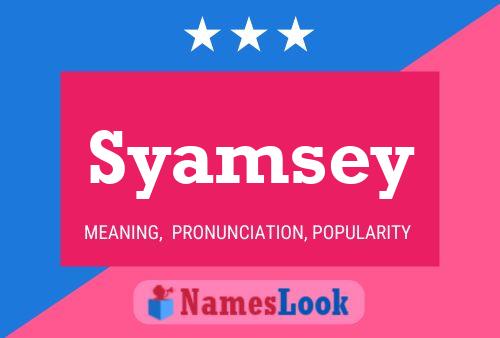 Affiche de nom Syamsey