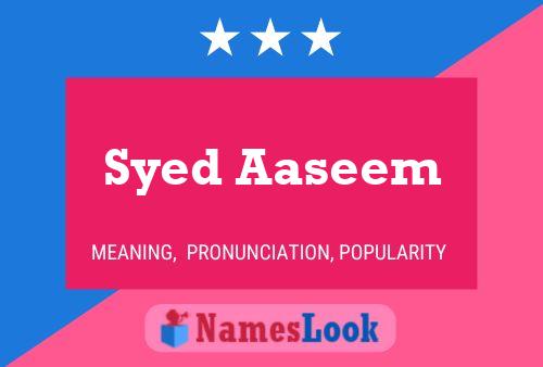 Affiche de nom Syed Aaseem