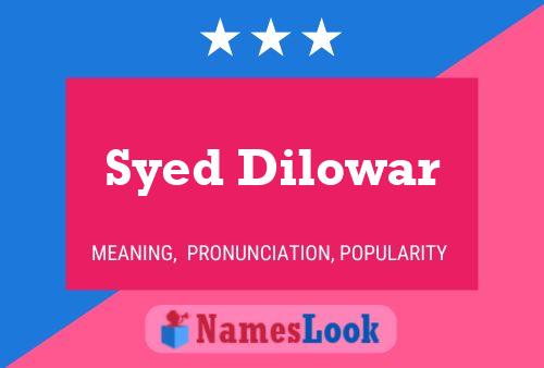 Affiche de nom Syed Dilowar