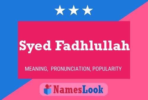 Affiche de nom Syed Fadhlullah