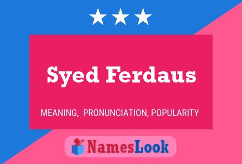 Affiche de nom Syed Ferdaus