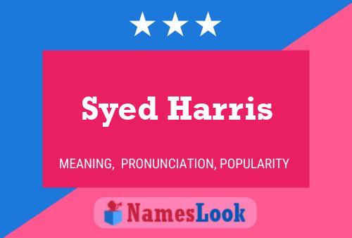 Affiche de nom Syed Harris