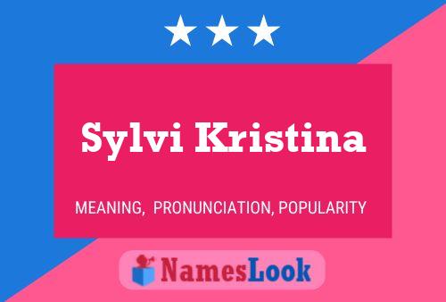 Affiche de nom Sylvi Kristina