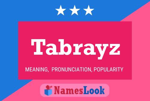 Affiche de nom Tabrayz