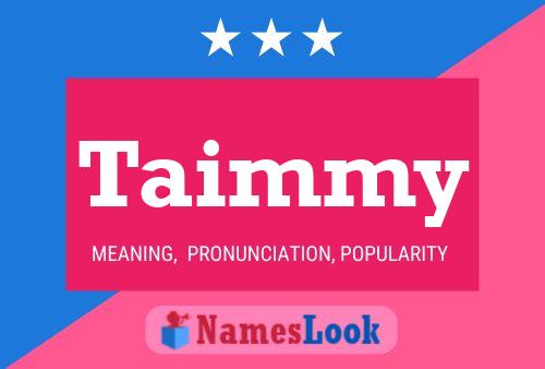 Affiche de nom Taimmy