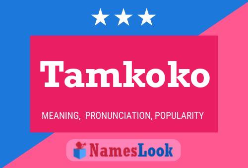 Affiche de nom Tamkoko