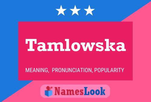 Affiche de nom Tamlowska