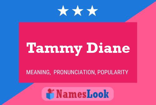 Affiche de nom Tammy Diane