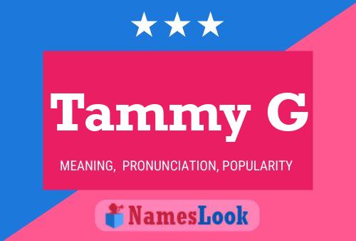 Affiche de nom Tammy G