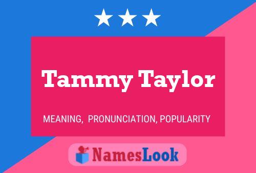 Affiche de nom Tammy Taylor