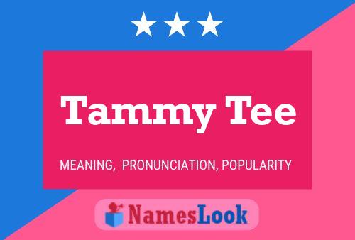 Affiche de nom Tammy Tee