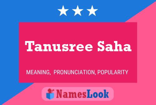 Affiche de nom Tanusree Saha