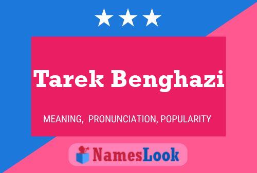 Affiche de nom Tarek Benghazi