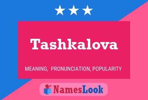 Affiche de nom Tashkalova