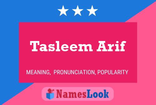 Affiche de nom Tasleem Arif