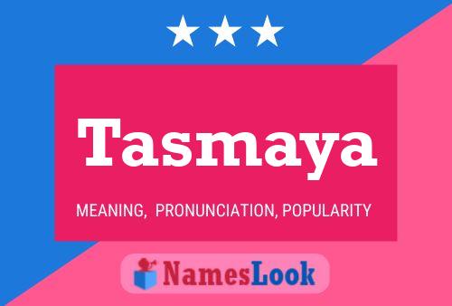 Affiche de nom Tasmaya