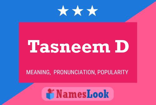 Affiche de nom Tasneem D