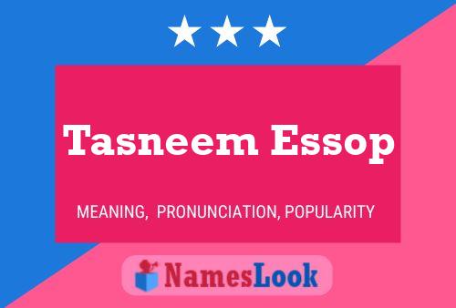 Affiche de nom Tasneem Essop