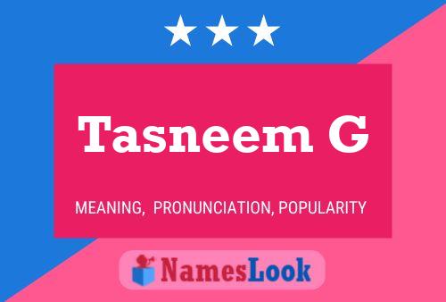 Affiche de nom Tasneem G