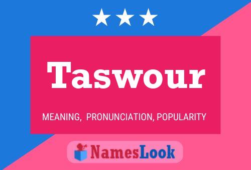 Affiche de nom Taswour