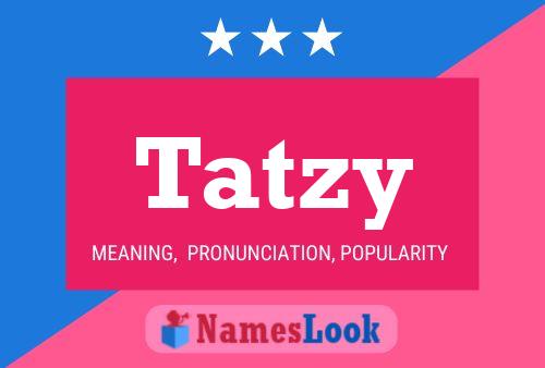 Affiche de nom Tatzy