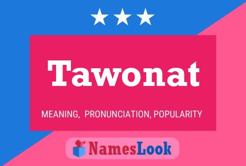 Affiche de nom Tawonat