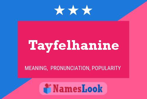 Affiche de nom Tayfelhanine